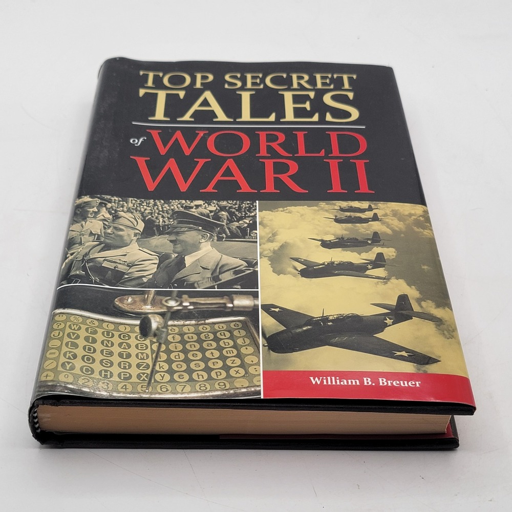 William B. Breuer Top Secret Tales of World War II Hardcover History Excellent